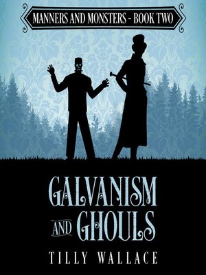 cover image of Galvanism and Ghouls